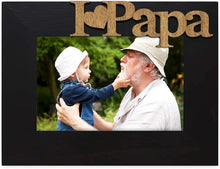 Load image into Gallery viewer, Black Wood Sentiments “I Love Papa”  4x6 inch - EK CHIC HOME
